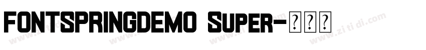 FONTSPRINGDEMO Super字体转换
